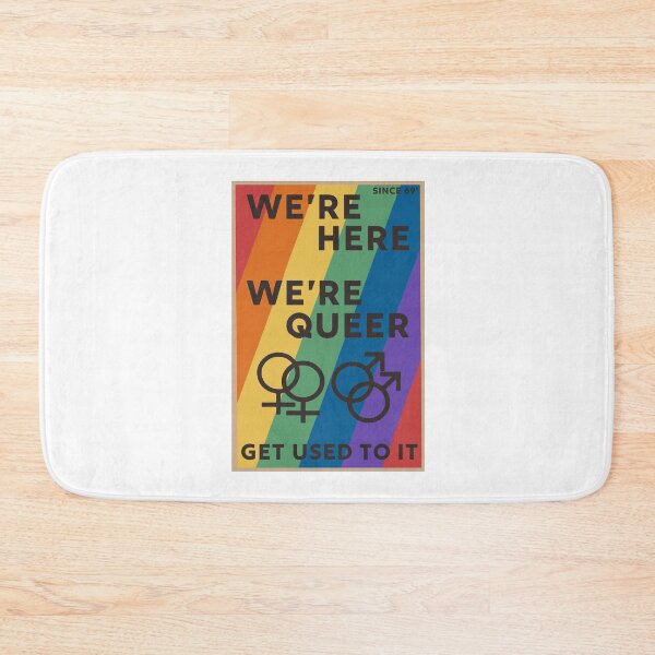 Item preview, We’re here, we’re queer, get used to it. designed and sold by ExistentialMex.