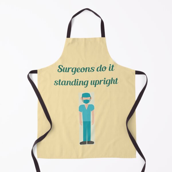 Item preview, "Surgeons do it upright" (green text). designed and sold by skoumpourdides.