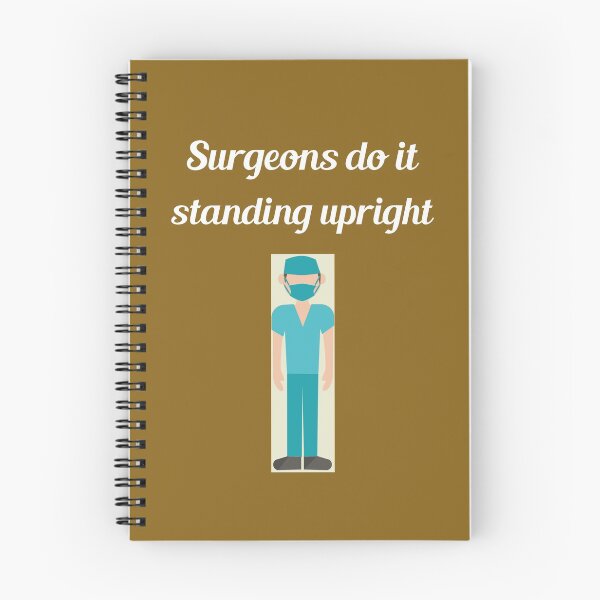 Item preview,  "Surgeons do it upright"  (white text). designed and sold by skoumpourdides.