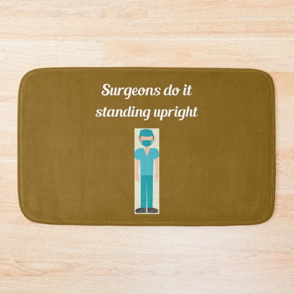 Item preview,  "Surgeons do it upright"  (white text). designed and sold by skoumpourdides.