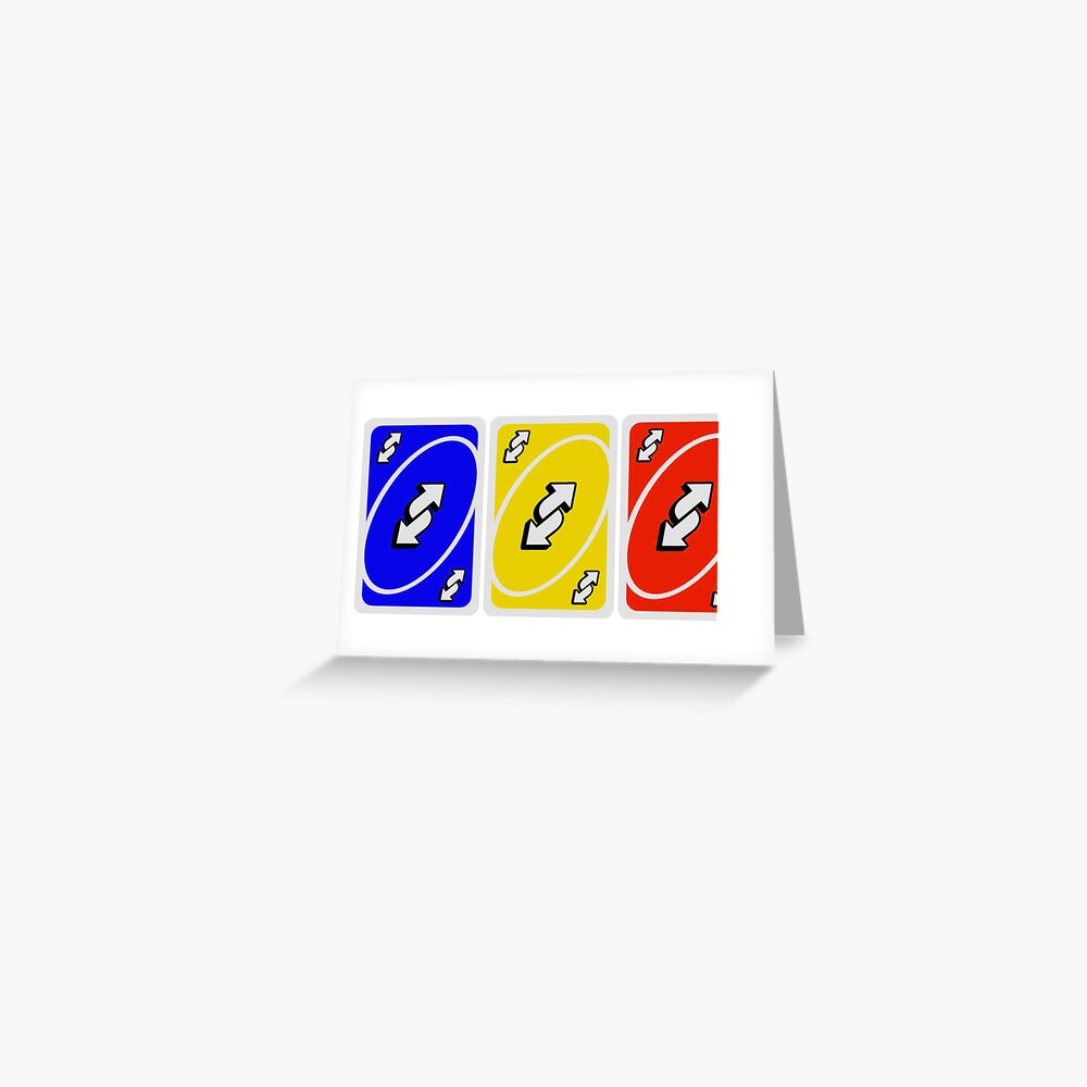 4 Uno Reverse Cards Red, Yellow, Green and Blue Uno reverse cards |  Greeting Card