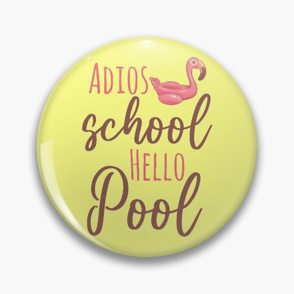 Item preview,  Adios School Sello Pool,  summer is here let's enjoy it designed and sold by Enamy-DaD.