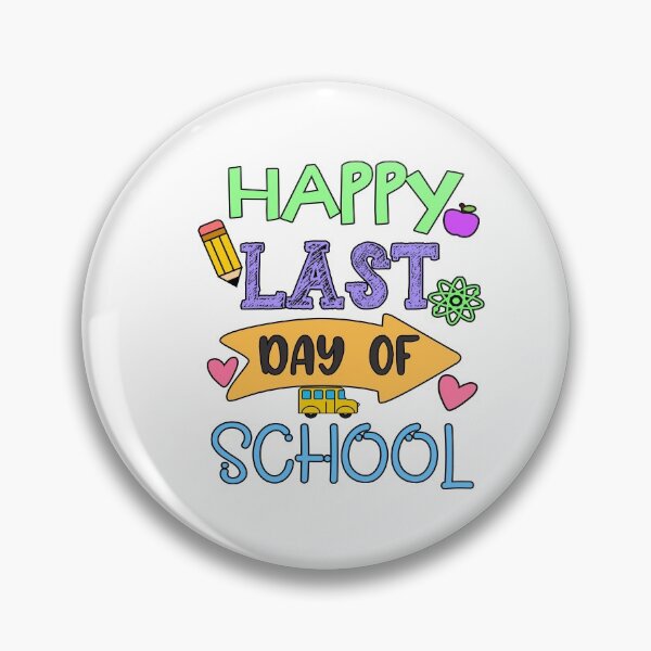 Item preview, Happy Last Day of School- End of School  designed and sold by younghopes.