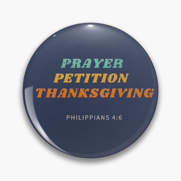 Item preview, Prayer, Petition, Thanksgiving Philippians 4:6-7. designed and sold by missionbear.
