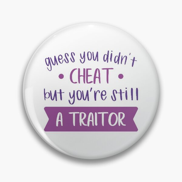 Traitor; You're Still A Traitor; Song Lyrics Pin for Sale by BellaHope1