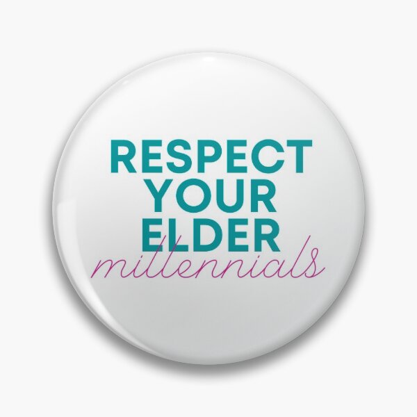 Item preview, Respect Your Elder Millennials designed and sold by TheSloan.