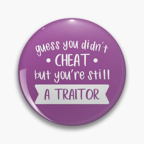 Traitor; You're Still A Traitor; Song Lyrics Pin for Sale by BellaHope1