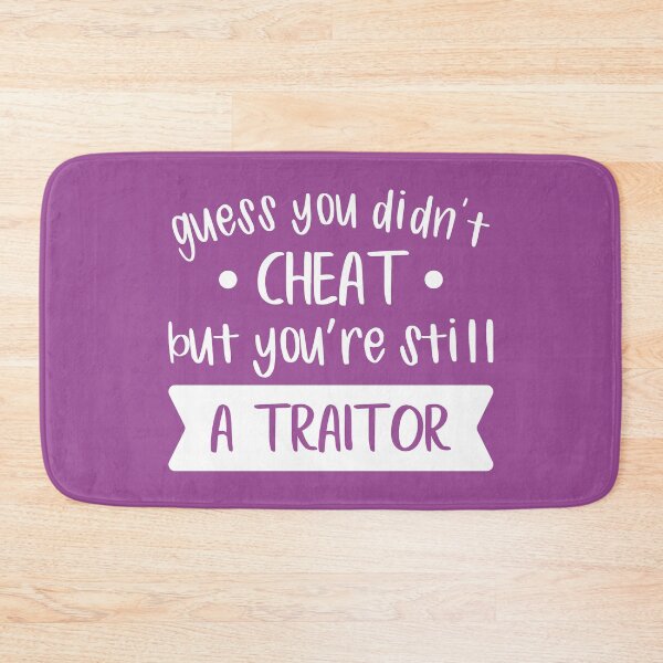 Item preview, Guess You Didn't Cheat But You Are Still a Traitor (Purple BG) designed and sold by FilipeFerreira.