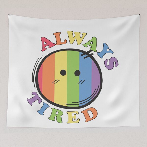 Item preview, Always tired designed and sold by empathylife.