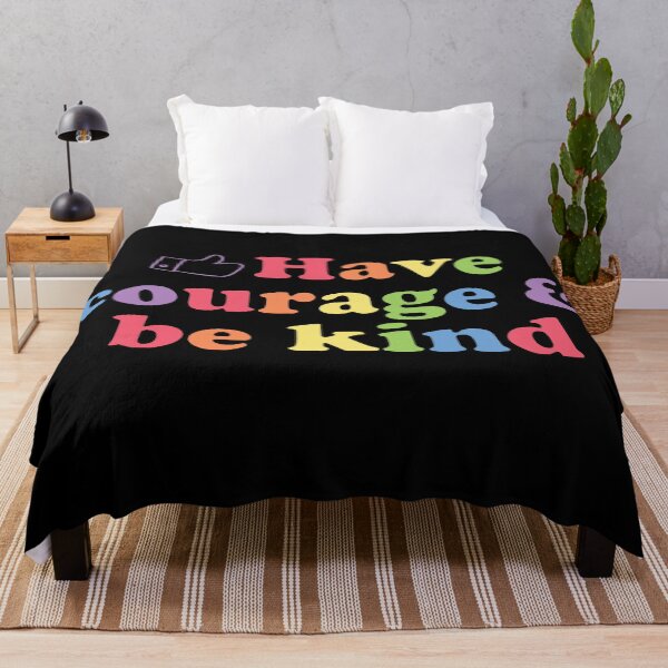 Item preview, Have courage and always be kind designed and sold by empathylife.
