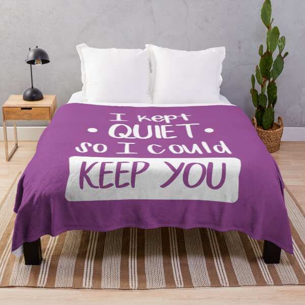 Item preview, I Kept Quiet So I Could Keep You (Colors) designed and sold by FilipeFerreira.
