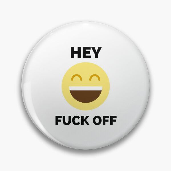 Item preview, Hey Fuck Off | Fuck Off Emoji designed and sold by HDTees4U.