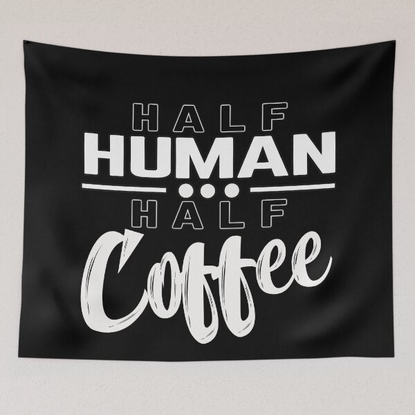 Item preview, Half Human Half Coffee designed and sold by MeroniGDesign.