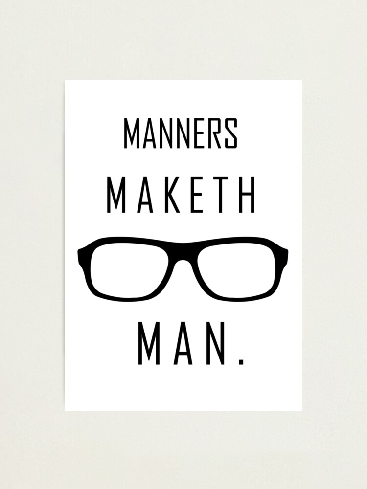 Kingsman Manners Maketh Man Photographic Print By