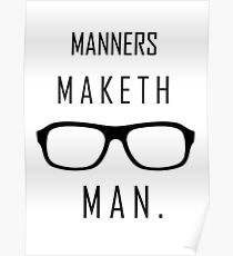 Kingsman: "Manners maketh man." Poster