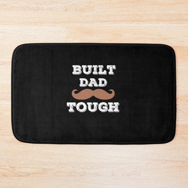 Item preview, Built Dad Tough designed and sold by Rainbow Designs.