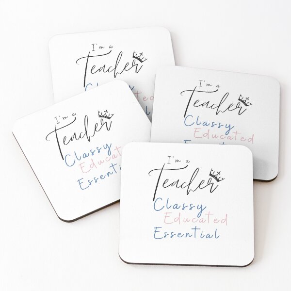 Item preview, I'm A Teacher Classy Educated Essential designed and sold by Ava Rozalinda.