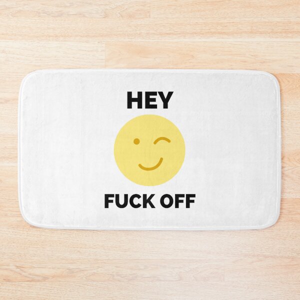 Item preview, Hey Fuck Off | Fuck Off Emoji designed and sold by HDTees4U.