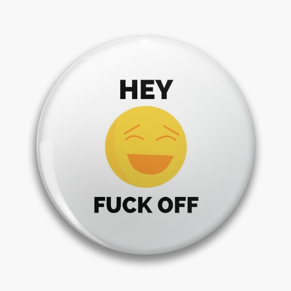 Item preview, Hey Fuck Off | Fuck Off Emoji designed and sold by HDTees4U.