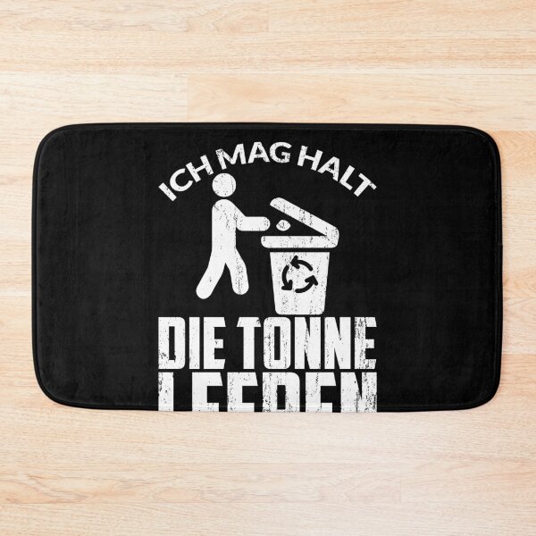 Item preview, ICH MAG HALT DIE TONNE LEEREN designed and sold by Spirit-Designs.