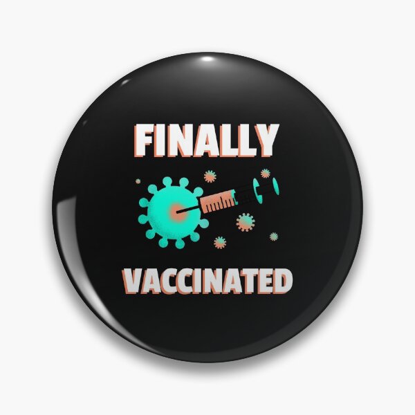 Item preview, Finally Vaccinated designed and sold by Sam Artist.