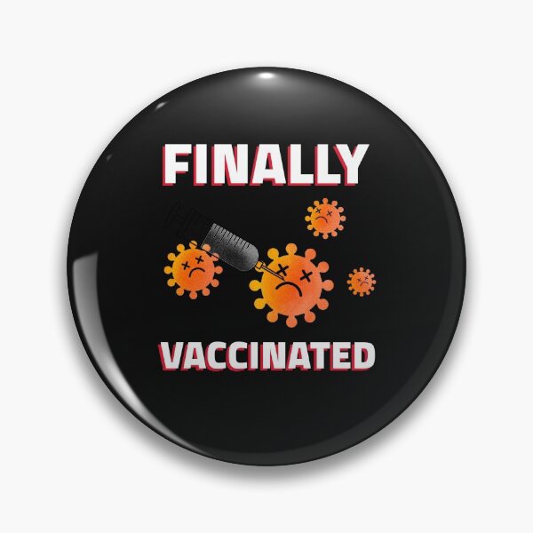 Item preview, Finally Vaccinated designed and sold by Sam Artist.