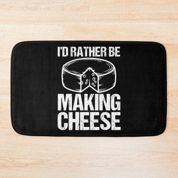 Item preview, I'D Rather Be Making Cheese Cheesemaking Cheese Lover designed and sold by Nessshirts.