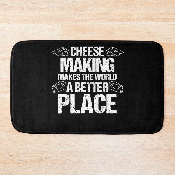 Item preview, Cheese Making Makes The World A Better Place Cheese Lover designed and sold by Nessshirts.