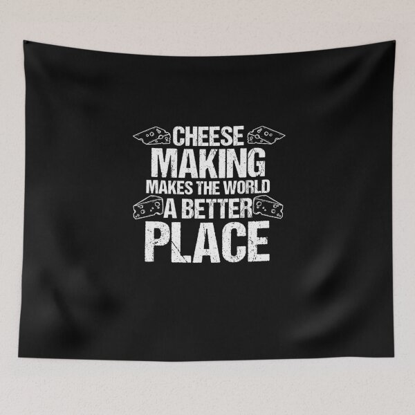 Item preview, Cheese Making Makes The World A Better Place Cheese Lover designed and sold by Nessshirts.