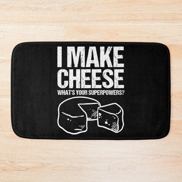 Item preview, I Make Cheese What's Your Superpowers? Cheese Making designed and sold by Nessshirts.