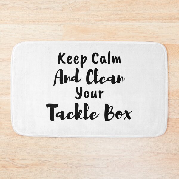Item preview, Keep Calm And Clean Your Tackle Box designed and sold by LarrysDesigns.