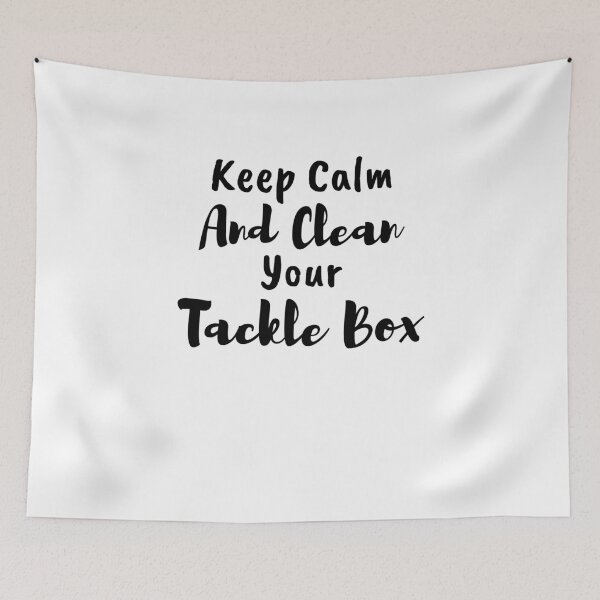 Item preview, Keep Calm And Clean Your Tackle Box designed and sold by LarrysDesigns.