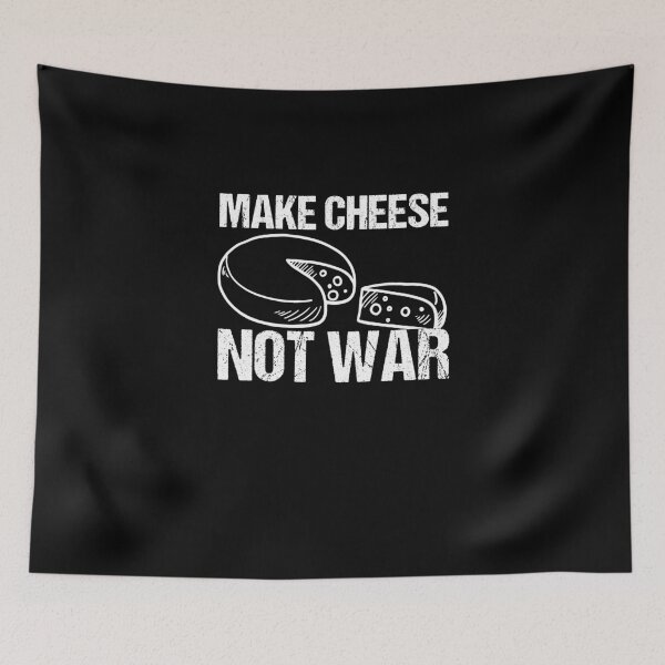 Item preview, Make Cheese Not War Cheese Making Cheesemaker Cheese Lover designed and sold by Nessshirts.