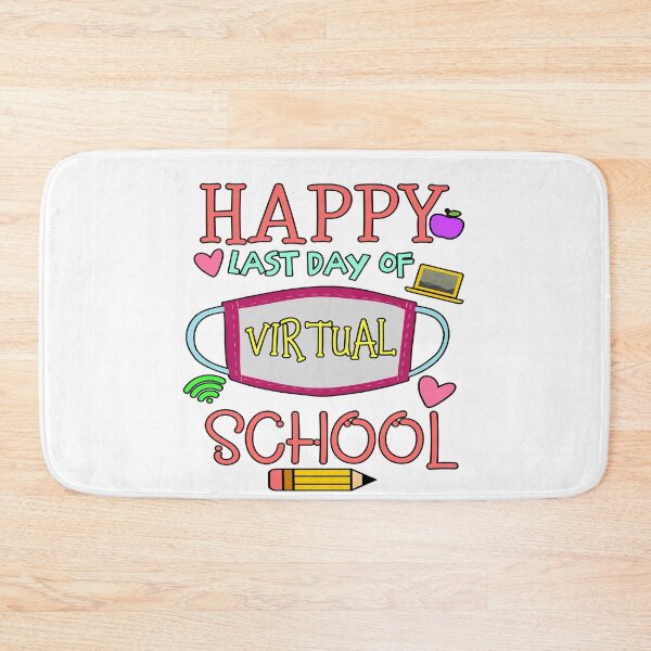 Item preview,  Happy Last Day of Virtual School- End of School  designed and sold by younghopes.