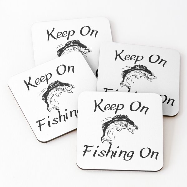 Item preview, Keep On Fishing On designed and sold by LarrysDesigns.