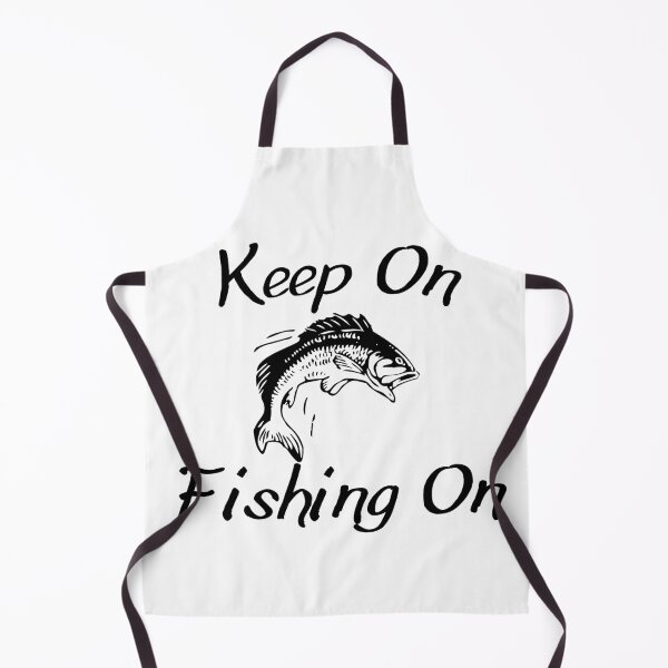 Item preview, Keep On Fishing On designed and sold by LarrysDesigns.