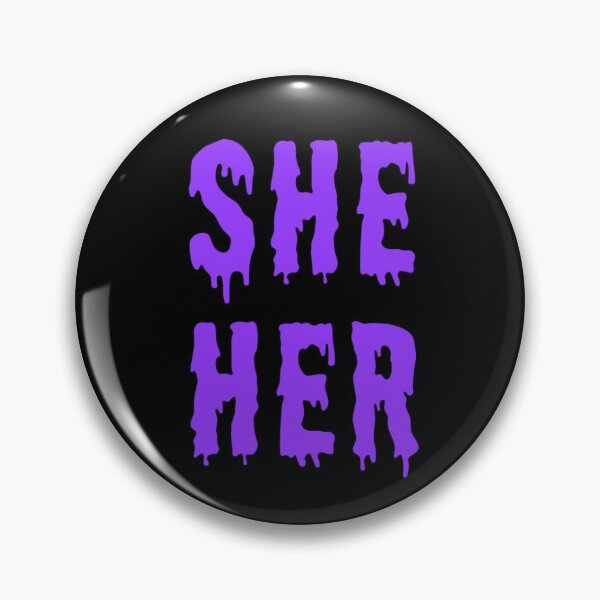 Item preview, She/her trans pronouns pin button purple spooky horror goth designed and sold by nexus-vi.