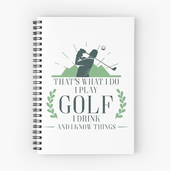 Item preview, That's What I Do I Play Golf I Drink and I Know Things Graphic Tee designed and sold by Cooltees4u1.
