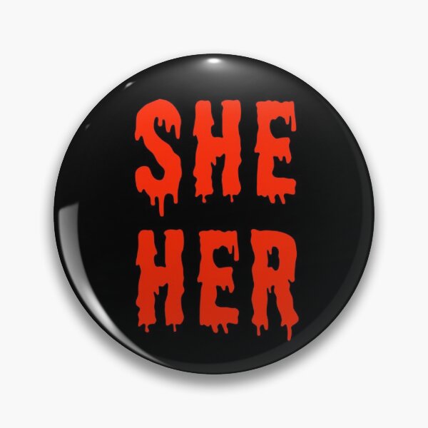 Item preview, She/her trans pronouns pin button red spooky horror goth designed and sold by nexus-vi.