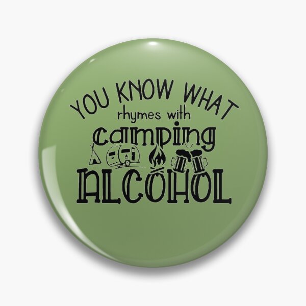 Item preview, You Know What Rhymes With Camping Alcohol  designed and sold by chanat3659.