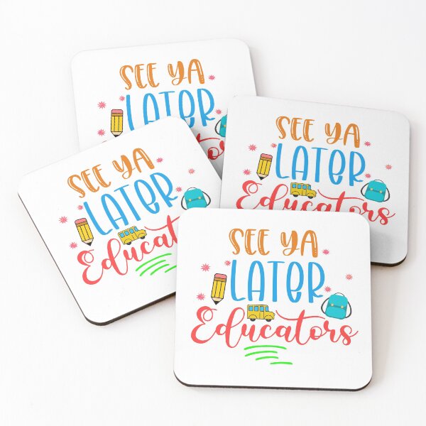 Item preview, See Ya Later Educators- Happy Last Day of School designed and sold by younghopes.