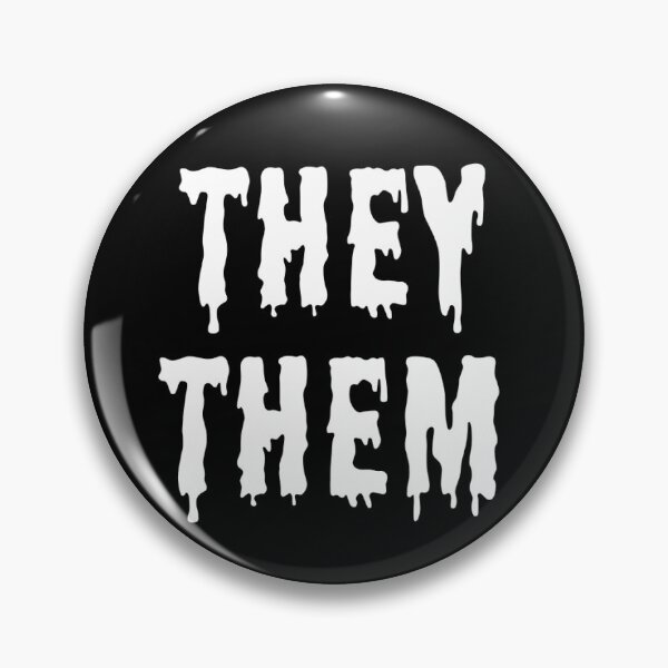 Item preview, They/them trans pronouns pin button white spooky horror goth designed and sold by nexus-vi.