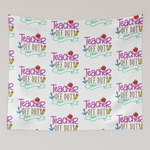 Item preview, Teacher Off Duty- School End designed and sold by younghopes.