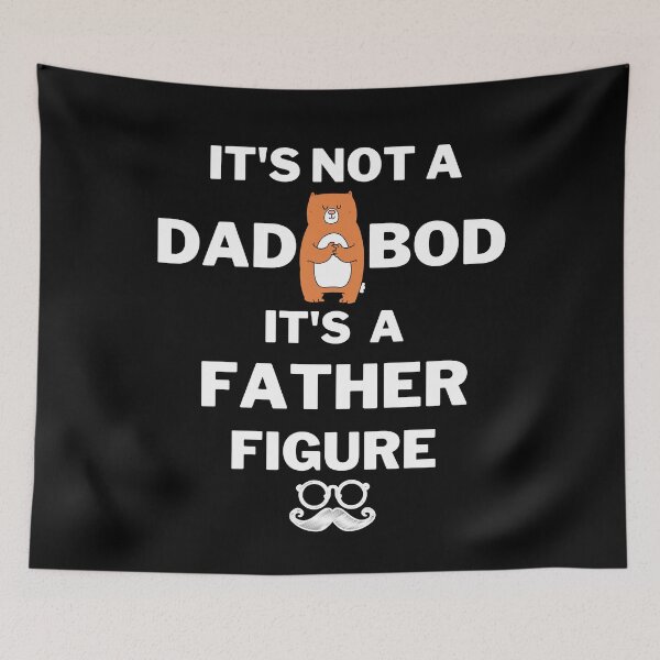 Item preview, It is a not DAD bod, It is a father figure, cool father designed and sold by Lekrock.