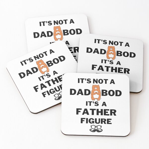 Item preview, It is a not DAD bod, It is a father figure, cool father designed and sold by Lekrock.