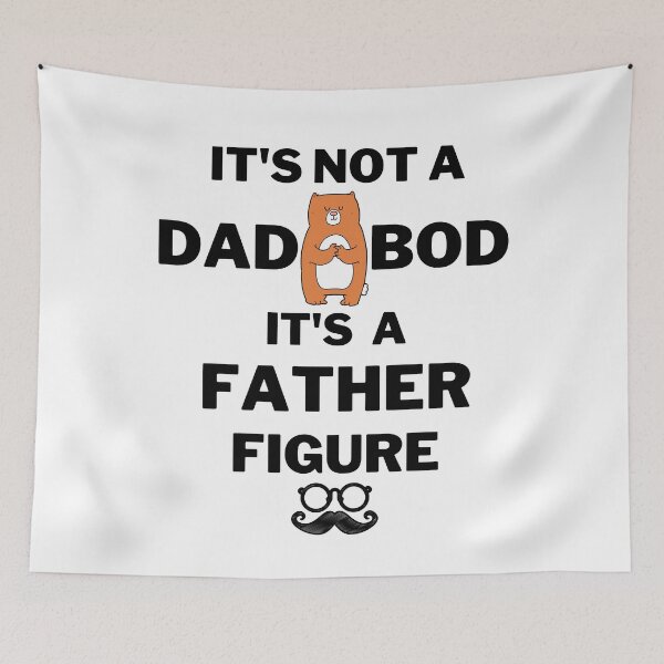 Item preview, It is a not DAD bod, It is a father figure, cool father designed and sold by Lekrock.