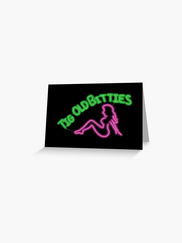 tig ol bitties neon sign