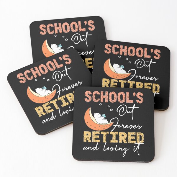 Item preview, School is out forever Teachers Retirement  designed and sold by RS-Collections.