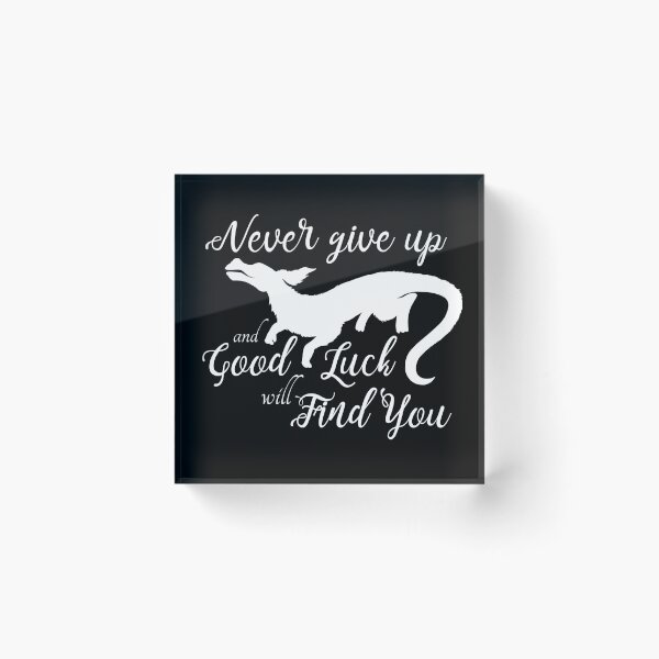 Item preview, Never Give Up and Good Luck Will Find You - Falcor Luck Dragon Quote designed and sold by stacree.