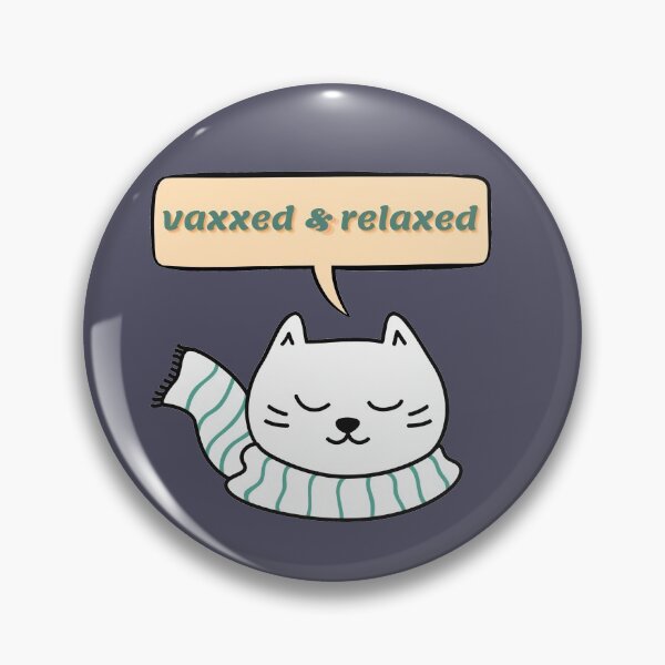 Item preview, Vaxxed and Relaxed | I Got Vaccinated | Vaxxed, Waxxed and Realxed designed and sold by aanyyyaaa.
